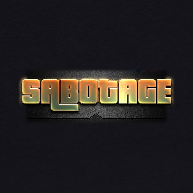 Sabotage Shirt by DowntownTokyo